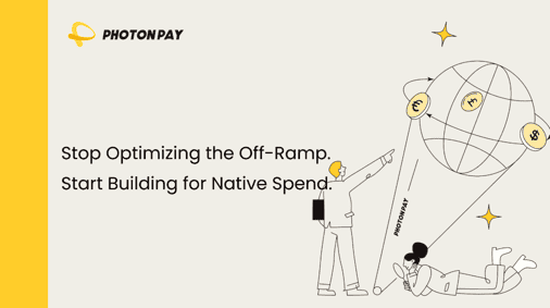 Stop Optimizing the Off-Ramp. Start Building for Native Spend.
